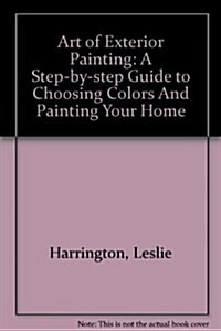 Art of Exterior Painting (Paperback)
