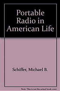 Portable Radio in American Life (Paperback)