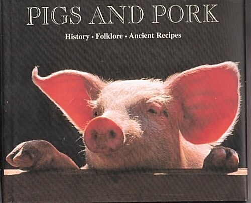 Pigs And Pork (Hardcover)
