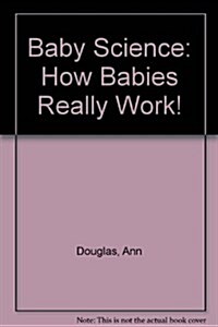 Baby Science (Paperback)