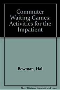 Commuter Waiting Games (Hardcover)