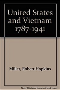 United States and Vietnam 1787-1941 (Paperback)