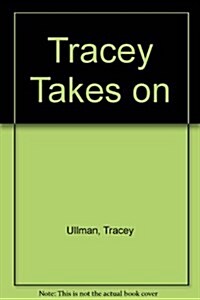Tracey Takes on (Hardcover)