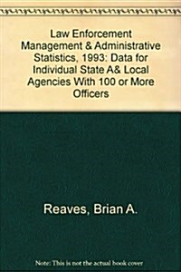 Law Enforcement Management & Administrative Statistics, 1993 (Paperback)