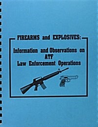 Firearms and Explosives (Paperback)