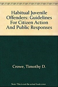 Habitual Juvenile Offenders (Paperback)