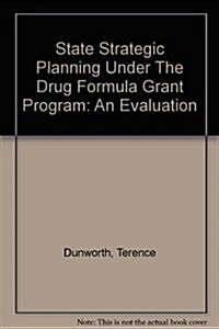 State Strategic Planning Under The Drug Formula Grant Program (Paperback)