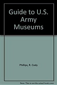 Guide to U.S. Army Museums (Paperback)