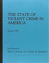 State Of Violent Crime In America (Paperback)