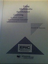 Using Multimedia for Distance Learning in Adult, Career, & Vocational Education (Paperback, Reprint)