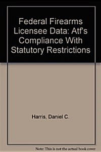 Federal Firearms Licensee Data (Paperback)