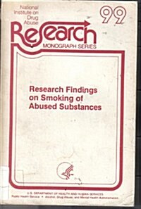 Research Findings on Smoking of Abused Substances (Paperback)