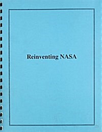 Reinventing Nasa (Hardcover)