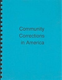 Community Corrections in America (Paperback, Reprint)