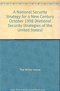 National Security Strategy for a New Century, 1998 (Paperback)