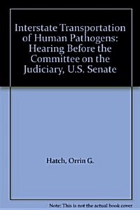 Interstate Transportation of Human Pathogens (Paperback)