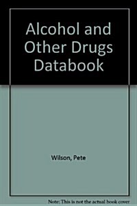 Alcohol and Other Drugs Databook (Paperback, Spiral)