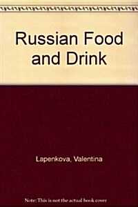 Russian Food and Drink (Hardcover)