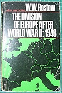 The Division of Europe After World War II 1946 (Paperback)