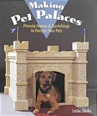 Making Pet Palaces (Hardcover)