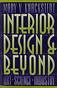 Interior Design and Beyond (Hardcover)