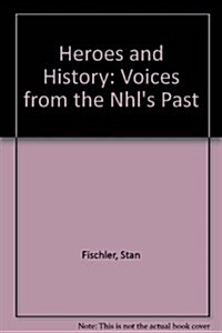 Heroes and History (Paperback)