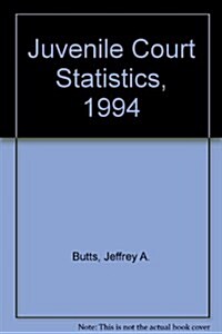 Juvenile Court Statistics, 1994 (Paperback)