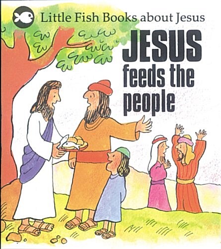 Jesus Feeds the People (Booklet)