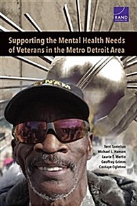 Supporting the Mental Health Needs of Veterans in the Metro Detroit Area (Paperback)