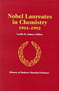 Nobel Laureates in Chemistry, 1901-1992 (Paperback)