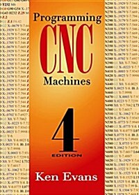 Programming of Cnc Machines (Paperback, 4)