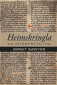 Heimskringla: An Interpretation: Volume 483 (Hardcover)