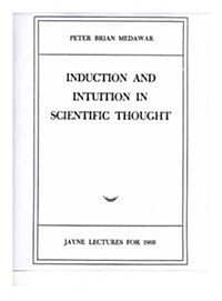 Induction and Intuition in Scientific Thought: Memoirs, American Philosophical Society (Vol. 75) (Paperback)