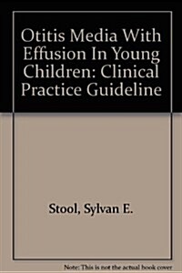 Otitis Media With Effusion In Young Children (Paperback)