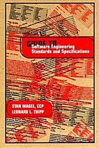 Guide to Software Engineering Standards and Specifications (Paperback)