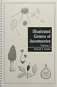 Illustrated Genera of Ascomycetes (Paperback, Spiral)