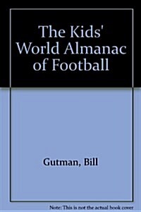 The Kids World Almanac of Football (Paperback)