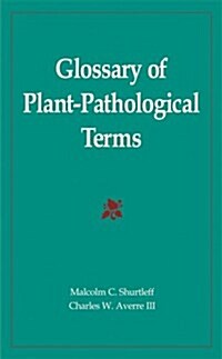 Glossary of Plant Pathological Terms (Hardcover, Reissue)
