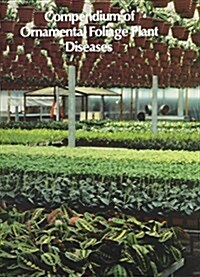 Compendium of Ornamental Foliage Plant Diseases (Paperback)