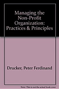 Managing the Non-Profit Organization (Hardcover, Reprint)