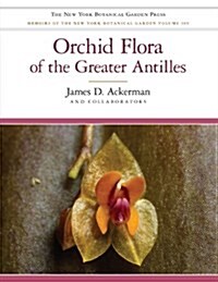 Orchid Flora of the Greater Antilles (Hardcover)