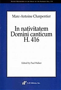 In Nativitatem Domini Canticum, H. 416 (Paperback)