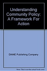 Understanding Community Policy (Paperback, Spiral)