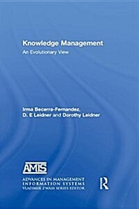 Knowledge Management : An Evolutionary View (Paperback, 2 Rev ed)