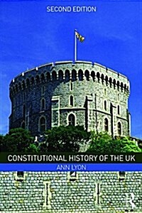 Constitutional History of the UK (Paperback, 2 ed)