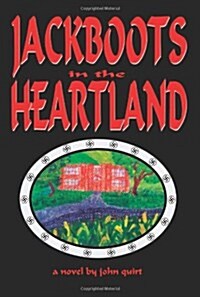 Jackboots in the Heartland (Paperback)