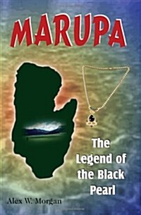 Marupa: The Legend of the Black Pearl (Paperback)