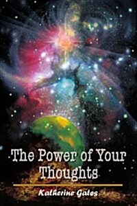 The Power of Your Thoughts (Paperback)