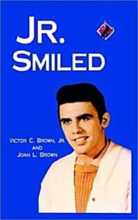 Jr. Smiled (Paperback)