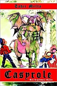 Casyrole: Ten Legendary Tales (Paperback)
